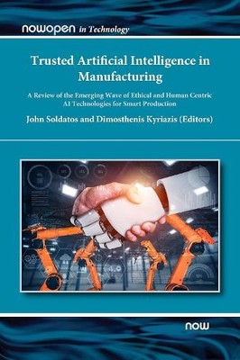 Trusted Artificial Intelligence in Manufacturing - 9781680838763