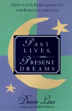 Past Lives, Present Dreams - Paperback By Linn, Denise - ACCEPTABLE