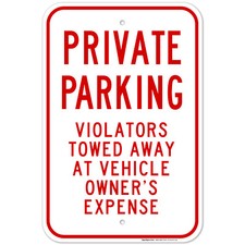 Private Parking Sign, No Parking Sign,