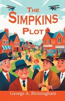 The Simpkins Plot George A. Birmingham Taschenbuch Englisch 2024 Double 9 Books