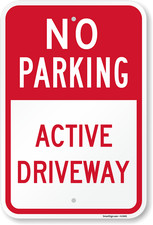 No Parking Sign Aluminum Weatherproof Active Driveway 8x12 Metal Warning