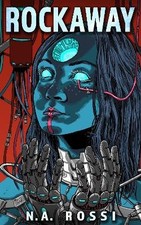 Rockaway: The third book in the chillingly plausible Rockstar Ending series
