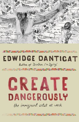 Edwidge Danticat | Create Dangerously | Buch | Englisch (2010) | Gebunden