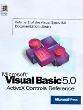 Microsoft Visual Basic 5.0: Activex Controls Reference Visual Basic 5.0...