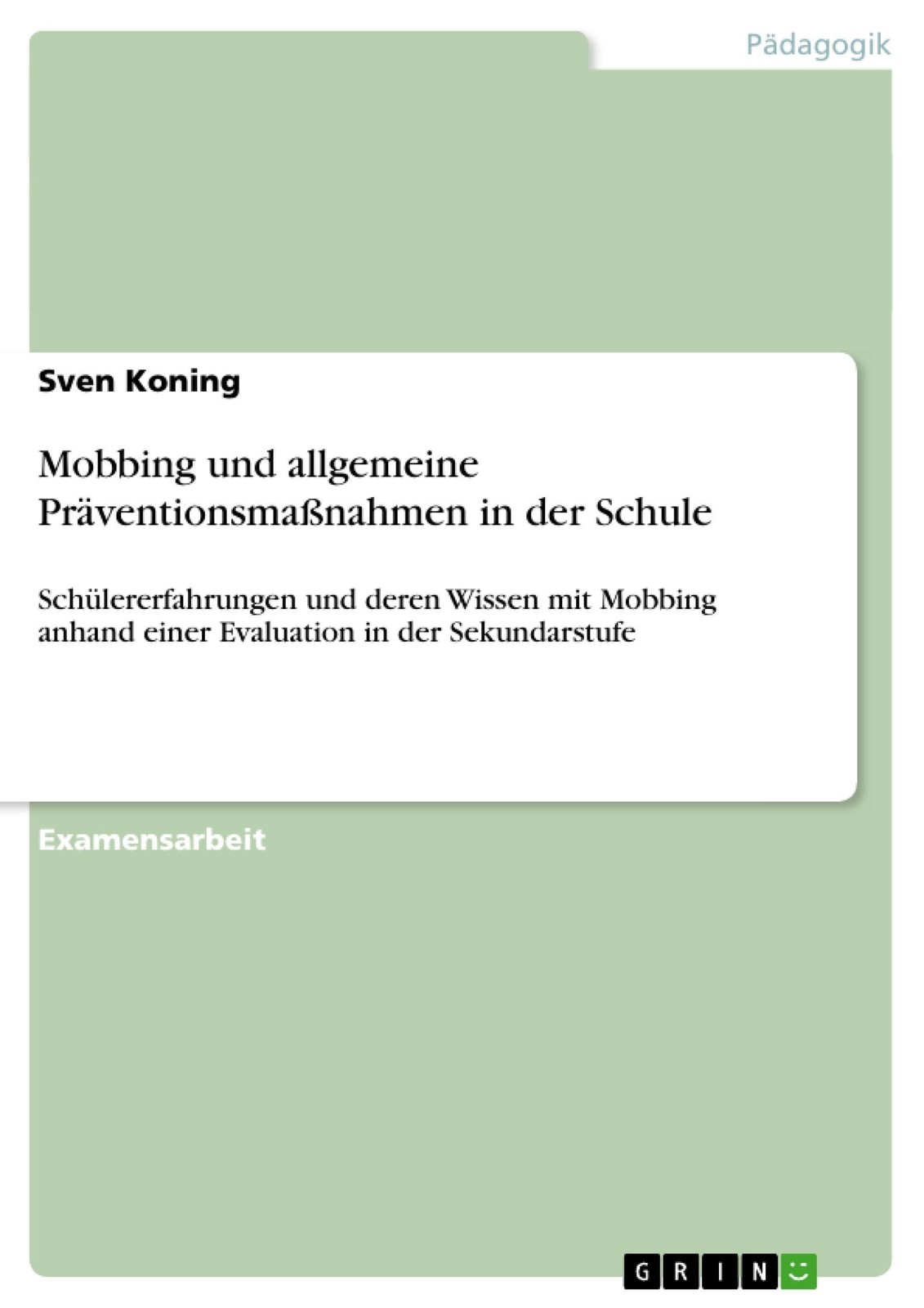 Mobbing Und Allgemeine Präventionsmaßnahmen In Der Schule Sven Koning