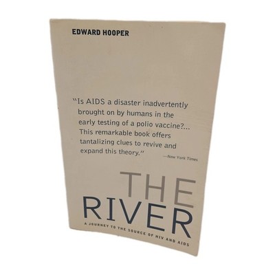 The River A Journey to the Source of HIV and AIDS Edward Hooper 2000 Trade PB P4