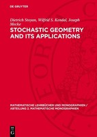 Stochastic Geometry And Its Applications Dietrich Stoyan