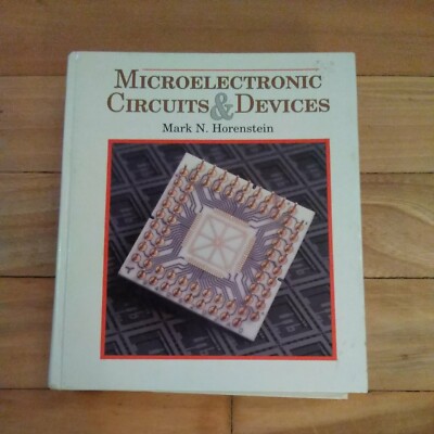 Microelectronic Circuits and Devices - 1990 Hardcover By Mark N Horenstein 