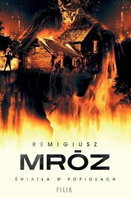 ?wiat?a w popio?ach, Mróz, Remigiusz