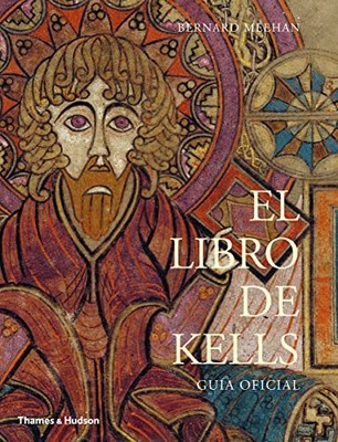 El Libro de Kells: Guia Oficial, Meehan, Bernard