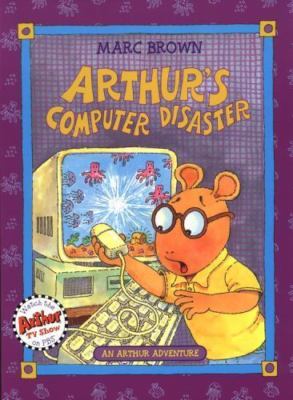 Arthur's Computer Disaster: An Arthur Adve- 9780316105347, paperback, Marc Brown