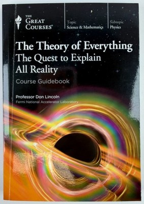 Great Courses Theory of Everything Quest to Explain All Reality Guidebook