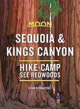 Moon Sequoia & Kings Canyon: Hiking, Camping, Waterfalls & Big Trees (Travel...