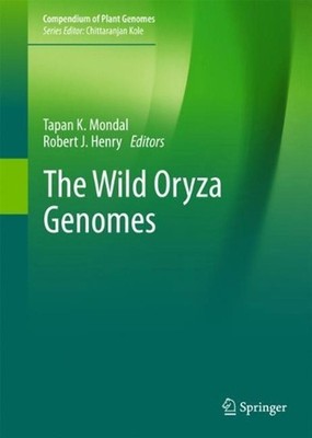 The Wild Oryza Genomes by Tapan K. Mondal (English) Hardcover Book