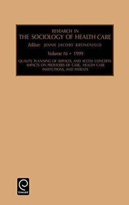 Quality, Planning of Services, and Access Concerns: Vol 16 Buch Jai Press Inc.