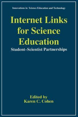 Innovations in Science Education and Technology Ser.: Internet Links for ...