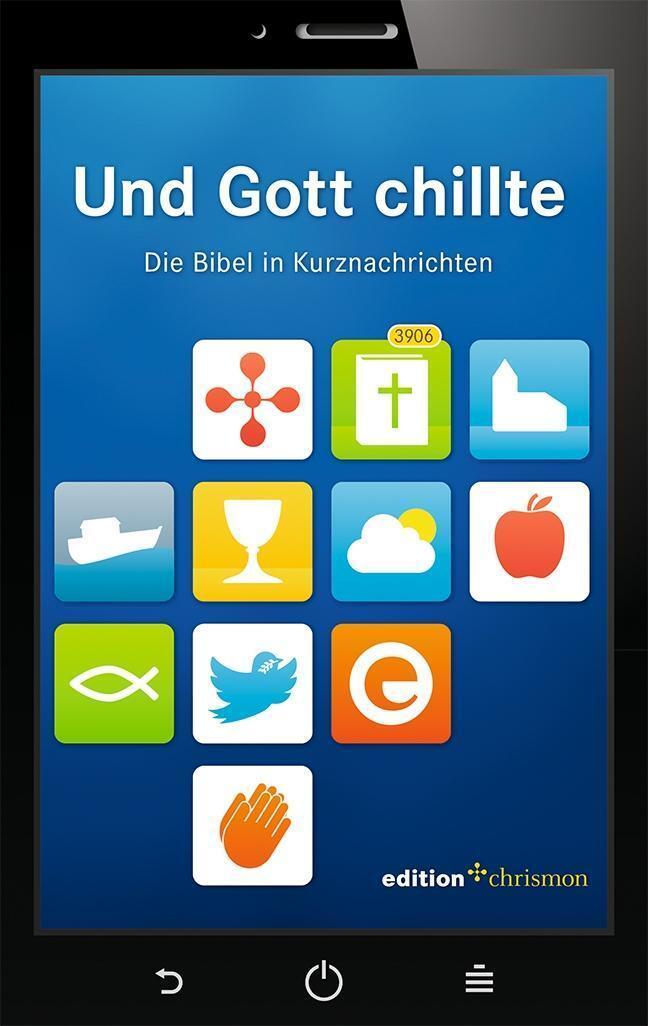 Thumbnail - Und Gott Chillte. Die Bibel In Kurznachrichten