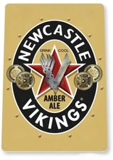 NEW CASTLE AMBER ALE TIN SIGN VIKINGS NETHERLANDS YORKSHIRE PUB BEER BAR BOTTLE