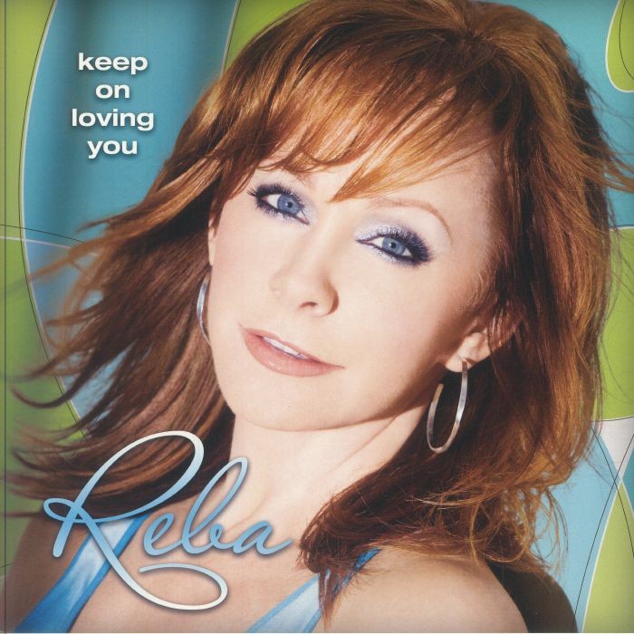 MCENTIRE, Reba - Keep On Loving You (15th Anniversary Edition) - Vinyl (LP)