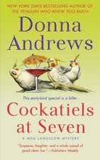 Donna Andrews Cockatiels at Seven (Taschenbuc...