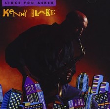 KENNY BLAKE - Since You Asked - CD - **BRAND NEW/STILL SEALED**