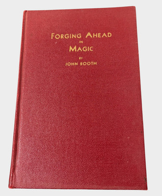 Forging Ahead In Magic Book John Booth 1939 First Edition Kanter's Magic Shop