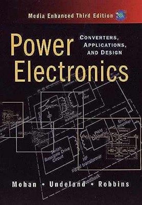 Power Electronics: Converters, - Hardcover, by Mohan Ned; Undeland - New