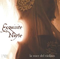 Exquisite Noyse - La Voce Del Violino - Cd - G4Z