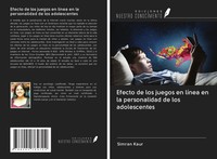 Simran Kaur | Efecto De Los Juegos En LíNea En La Personalidad De Los...