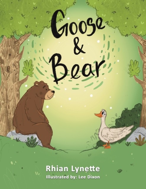 Goose and Bear by Rhian Lynette (Paperback Book)