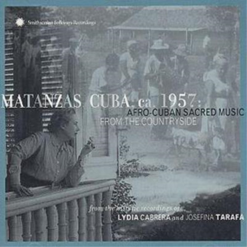 Various Matanzas, Cuba, CA. 1957:: AFRO-CUBAN SACRED MUSIC FROM THE COUNTRY (CD)
