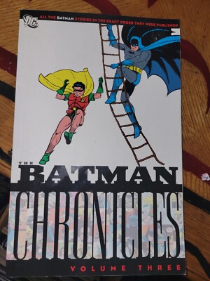 BATMAN CHRONICLES, VOL. 3 By Bob Kane & Bill Finger.Good