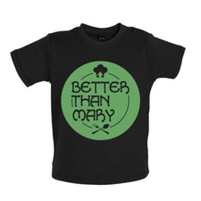 Better Than Mary - Baby T-Shirt / Babygrow - Baking Bake Baker Chef Cook Cake