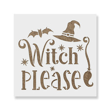 Witch Please Stencil - Reusable Stencils for DIY Projects