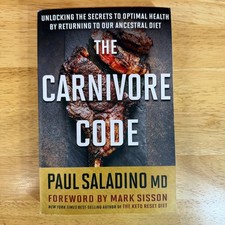 The Carnivore Code by Paul Saladino MD (2020,...