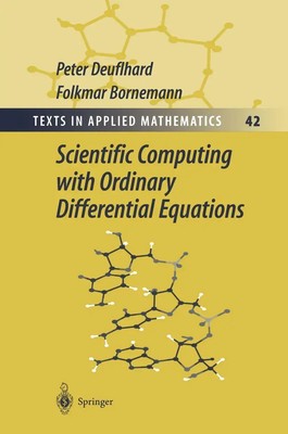 Scientific Computing with Ordinary Differential Equations Deuflhard (u. a.) Buch