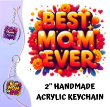 Custom Handmade Acrylic Keychain Best Mom Ever Mama Mothers Day Occasion Gift