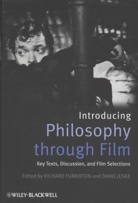Introducing Philosophy Through Film: Key Texts, Discussion, and Film Selections