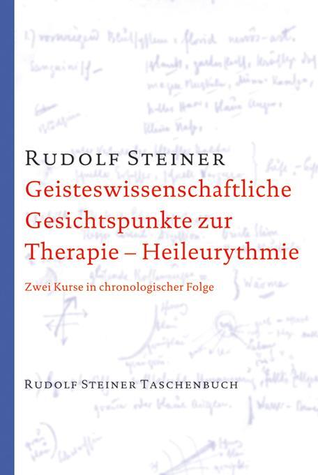 Thumbnail - Geisteswissenschaftliche Gesichtspunkte Zur Therapie. Heileurythmie |