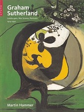 Graham Sutherland: Landscapes, War Scenes, Portra... by Hammer, Martin Paperback