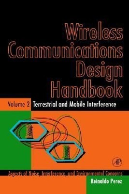 Wireless Communications Design Handbook Vol. 2 : Terrestrial and