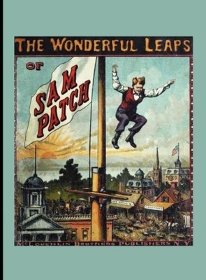 McLoughlin Brothers | The Wonderful Leaps of Sam Patch | Buch | Englisch (2012)