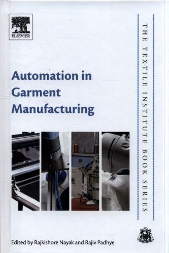 Automation in Garment Manufacturing Nayak Padhye Hardback Woodhead Publishing
