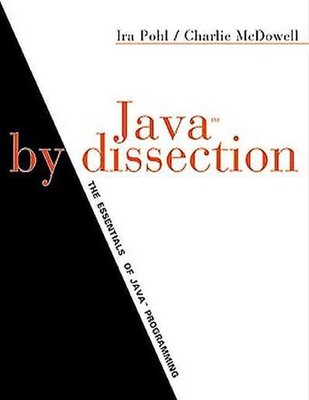 Java by Dissection: The Essentials ..., McDowell, Charl