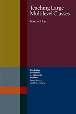Teaching Large Multilevel Classes (Cambridge Handbooks for Langu