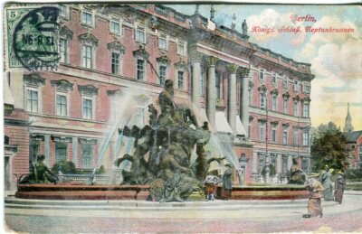 Neptunbrunnen Neptun Statue Königl Schloss Berlin interessante Postkarte 1913