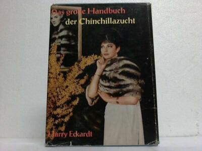 Eckardt, Harry Reinhardt: Das grosse Handbuch der Chinchilla-Zucht