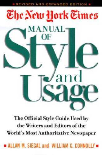 The New York Times Manual of Style and Usage : The Official Style Gu - VERY GOOD