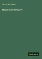 George Macilwain | Medicine And Surgery | Buch | Englisch (2025)