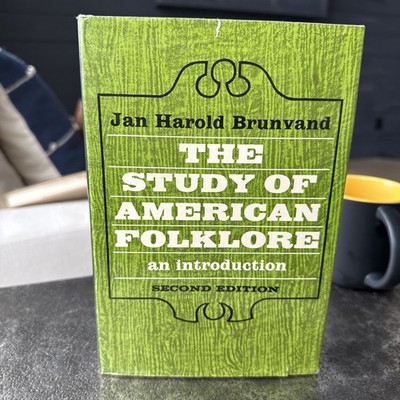 The Study of American Folklore by Jan Harold Brunvand - 1978 2nd Edition HC/DJ